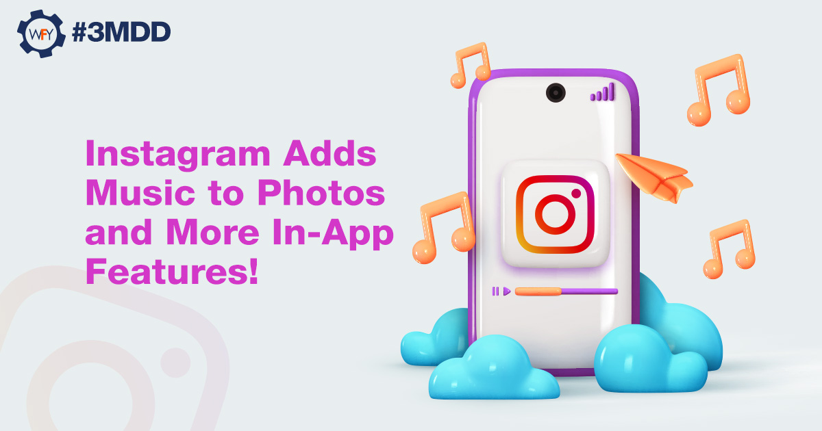 Instagram Adds Music to Photos and More In-App Features!